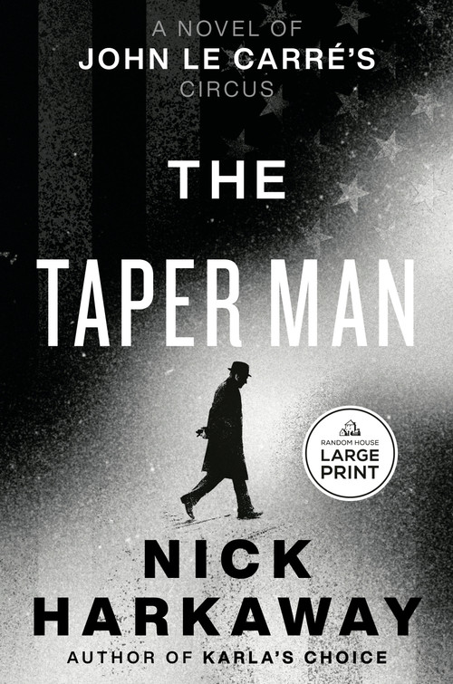 The Taper Man (A Novel of John le Carré's Circus) by Nick Harkaway, 9798217414109