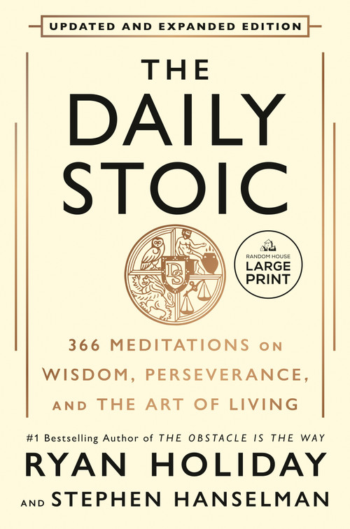 The Daily Stoic 10th Anniversary Edition (366 Meditations on Wisdom, Perseverance, and the Art of Living) by Ryan Holiday, Stephen Hanselman, 9798217414130