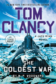 Tom Clancy The Coldest War by M.P. Woodward, 9798217413973