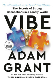 Vibe (The Secrets of Strong Connections in a Lonely World) by Adam Grant, 9798217414222
