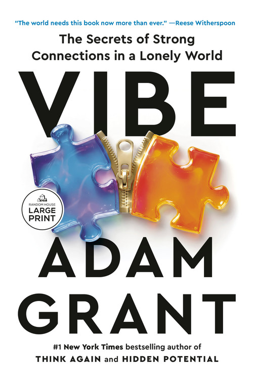 Vibe (The Secrets of Strong Connections in a Lonely World) by Adam Grant, 9798217414222