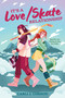 It's a Love/Skate Relationship by Carli J. Corson, 9780063370876