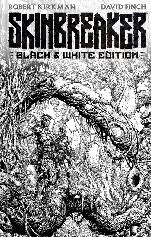 Skinbreaker Black & White Deluxe Edition by Robert Kirkman, David Finch, 9781534335981