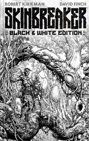 Skinbreaker Black & White Deluxe Edition by Robert Kirkman, David Finch, 9781534335981