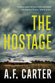 The Hostage by A. F Carter, 9781613164693