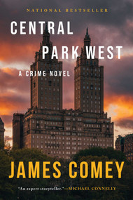 Central Park West (A Crime Novel) by James Comey, 9781613165461