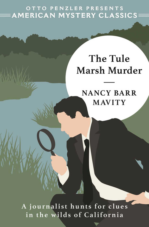 The Tule Marsh Murder by Nancy Barr Mavity, Randal Brandt, 9781613165836