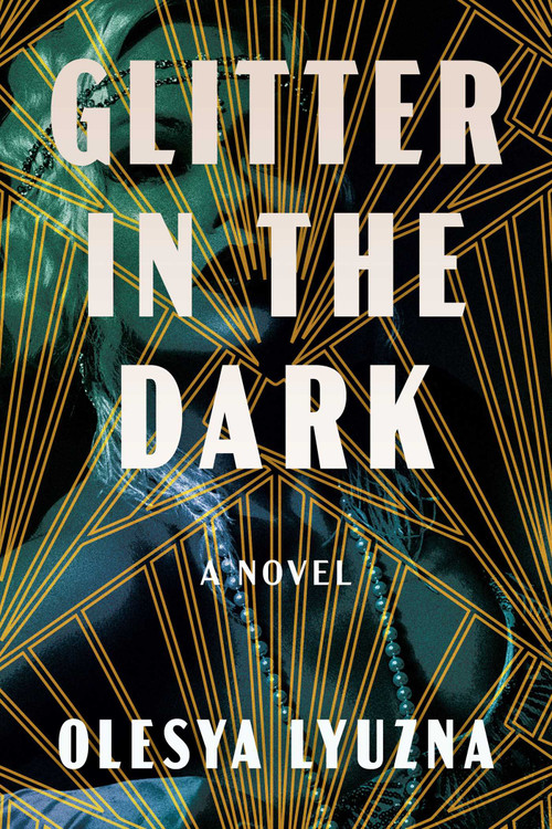 Glitter in the Dark by Olesya Lyuzna, 9781613165973