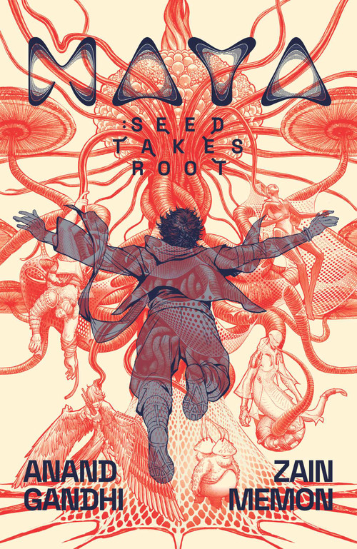 MAYA (Seed Takes Root) by Anand Gandhi, Zain Memon, 9798893311891