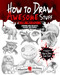 How to Draw Awesome Stuff (A Spooky Drawing Guide for Grown Ups) by Catherine V Holmes, 9798894410609