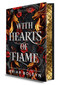 With Hearts of Flame (Deluxe Limited Edition) (A Novel) by Briar Boleyn, 9780778306689