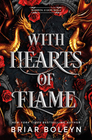 With Hearts of Flame (Standard Edition) (A Novel) by Briar Boleyn, 9780778307464