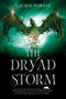 The Dryad Storm by Laurie Forest, 9781335004253