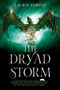 The Dryad Storm by Laurie Forest, 9781335004253