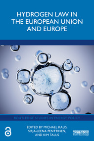 Hydrogen Law in the European Union and Europe by Michael Kalis, Sirja-Leena Penttinen, Kim Talus, 9781041134114