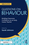 Questions on Behaviour (Building Classroom Confidence as an Early Career Teacher) by Sarah Johnson, 9781032971506