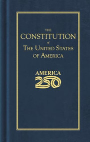 Constitution of the United States (America 250 Edition) by Founding Fathers, Global Icons Inc., 9781429008006
