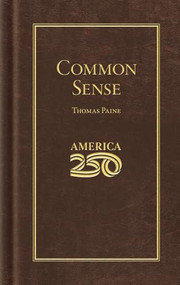Common Sense (America 250 Edition) by Thomas Paine, 9781429008075