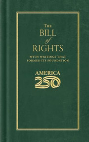 Bill of Rights (America 250 Edition) by James Madison, 9781429008020