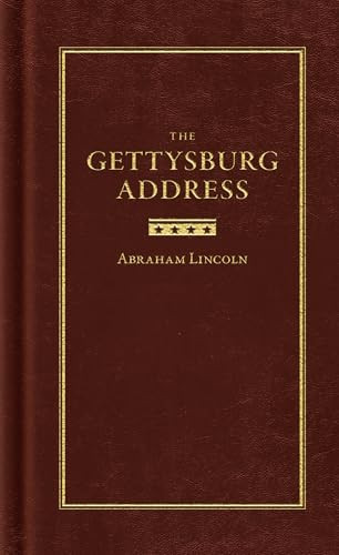 The Gettysburg Address by Abraham Lincoln, 9781557090737