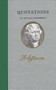 Quotations of Thomas Jefferson by Thomas Jefferson, 9781557099402