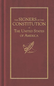 The Signers of the Constitution of the United States of America by Applewood Books, 9781429095327