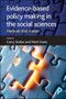 Evidence-Based Policy Making in the Social Sciences (Methods That Matter) by Gerry Stoker, Mark Evans, 9781447329374