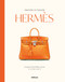 Masters of Fashion: Hermès (Creations That Define an Icon) by Victorine Lamothe, 9783961717996