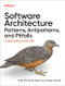 Software Architecture Patterns, Antipatterns, and Pitfalls (Understanding Qualitative Trade-Offs) by Mark Richards, Neal Ford, Raju Gandhi, 9798341663923
