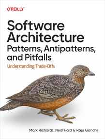 Software Architecture Patterns, Antipatterns, and Pitfalls (Understanding Trade-Offs) by Mark Richards, Neal Ford, Raju Gandhi, 9798341663923