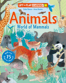 Lift the Flap: Learning+ Animals (World of Mammals) by Anna Bowles, Katie Rewse, 9798890942074