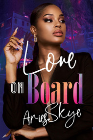 Love on Board by Aries Skye, 9781957950730