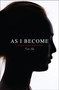 As I Become (A Collection of Life Stories from Japanese Women) by Carla Taba, 9798886455403