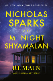 Remain (A Supernatural Love Story) by Nicholas Sparks, M. Night Shyamalan, 9798217154050