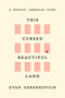This Cursed Beautiful Land (A Russian-American Story) by Evan Gershkovich, 9798217087266