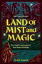 Land of Mist and Magic (The Myths and Legends that Shaped Britain) by Philip Parker, 9780712355148