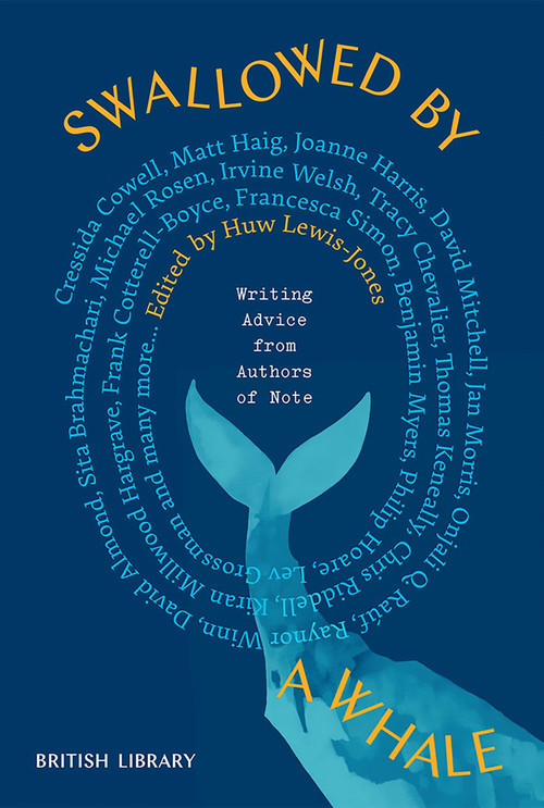 Swallowed By a Whale (Writing Advice from Authors of Note) by Huw Lewis-Jones, 9780712355544