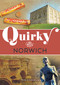 Quirky Norwich by Pete Goodrum, 9781398122826