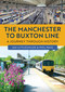The Manchester to Buxton Line (A Journey Through History) by Phil Page, Ian Littlechilds, 9781398126237