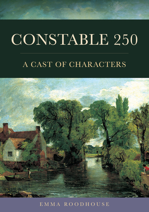 Constable 250 (A Cast of Characters) by Emma Roodhouse, 9781398132900