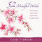 52 Mindful Weeks (Cultivating a Calm Mind, Open Heart & Joyful Spirit) by Carol Tibbetts, 9781611537277