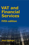 VAT and Financial Services by Mark Chesham, 9781913507923