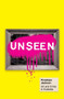 Unseen (Art and Crime in Australia) by Penelope Jackson, 9781923451902