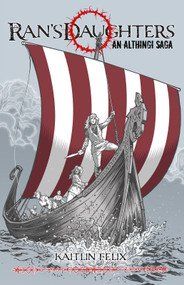 Rán's Daughters by Kaitlin Felix, 9781964735016