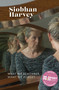 What We Remember, What We Forget (A memoir in memory) by Siobhan Harvey, 9781991348203