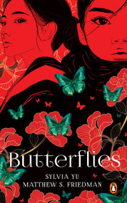 Butterflies by Sylvia Yu, Matthew S. Friedman, 9789815266368