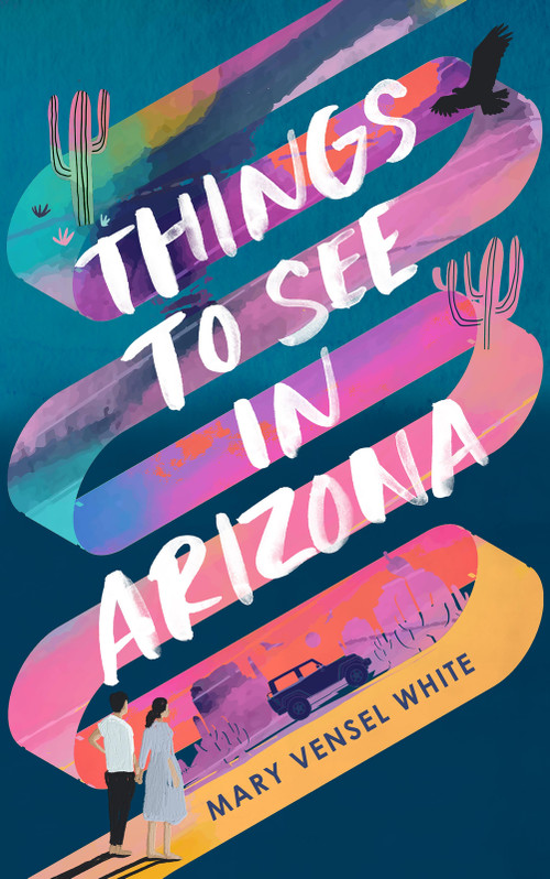 Things to See in Arizona by Mary Vensel White, 9798987830901