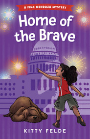 Home of the Brave (A Fina Mendoza Mystery) by Kitty Felde, 9798999286437