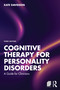 Cognitive Therapy for Personality Disorders (A Guide for Clinicians) by Kate Davidson, 9781041085652