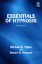 Essentials of Hypnosis by Michael D. Yapko, Shawn R. Criswell, 9781041264125